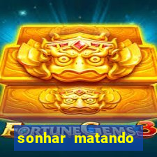 sonhar matando porco jogo do bicho