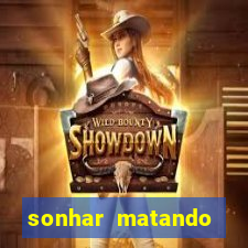 sonhar matando porco jogo do bicho