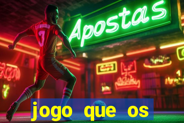 jogo que os famosos jogam para ganhar dinheiro