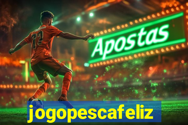 jogopescafeliz