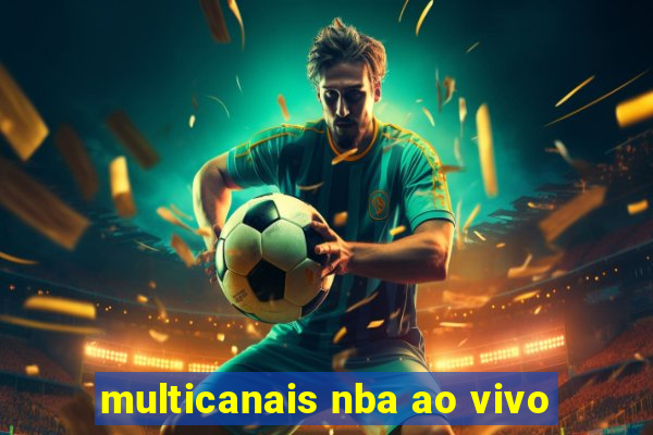 multicanais nba ao vivo