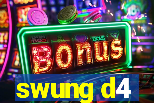 swung d4