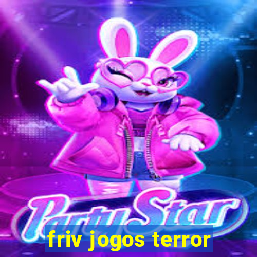 friv jogos terror