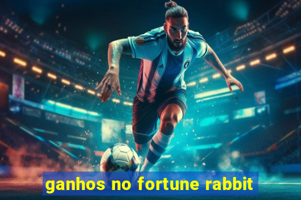 ganhos no fortune rabbit