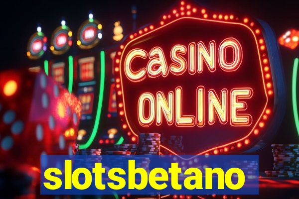 slotsbetano