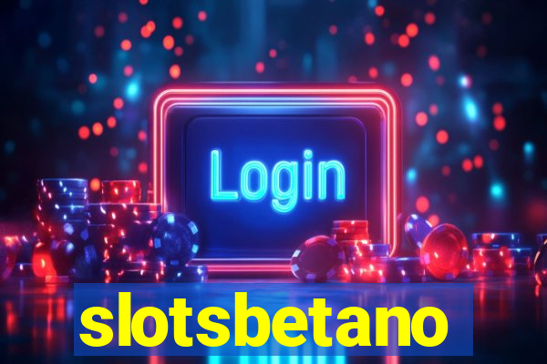 slotsbetano