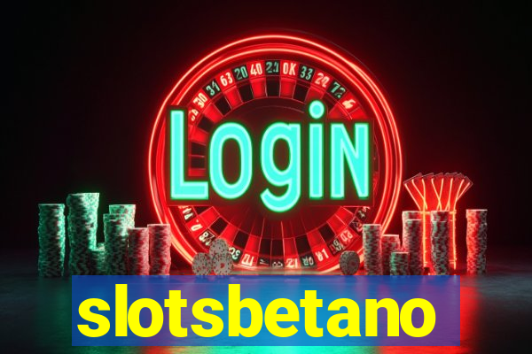 slotsbetano