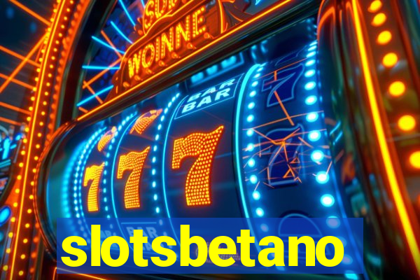 slotsbetano