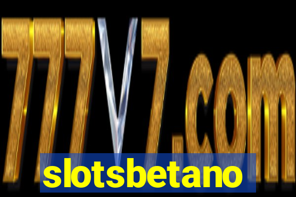 slotsbetano