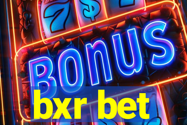 bxr bet