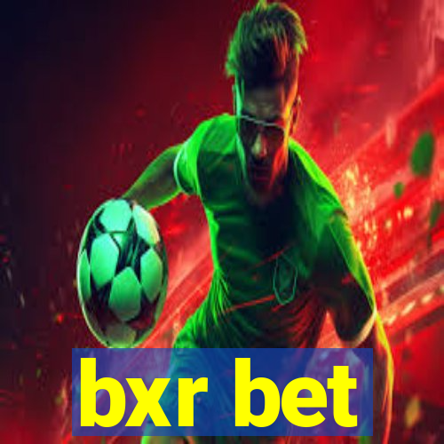 bxr bet