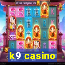 k9 casino