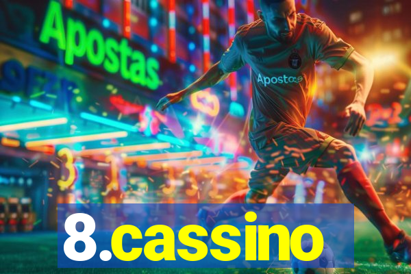 8.cassino