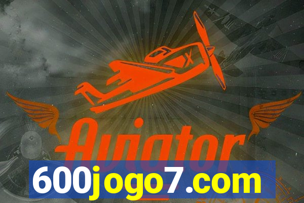 600jogo7.com