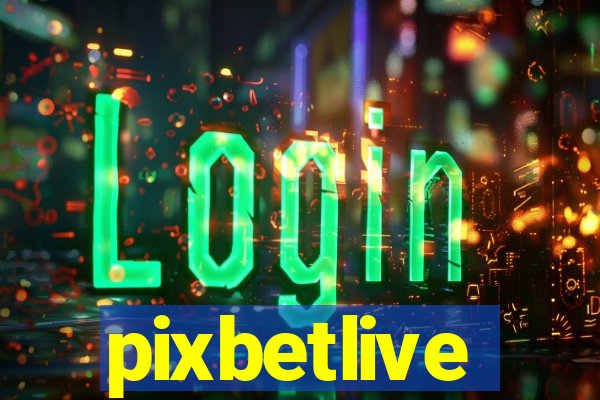 pixbetlive