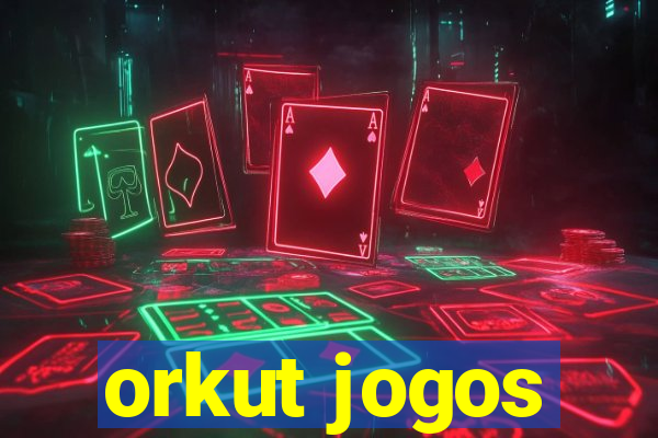 orkut jogos