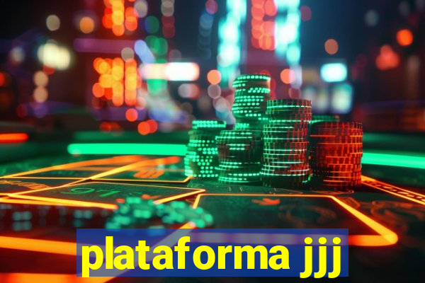 plataforma jjj