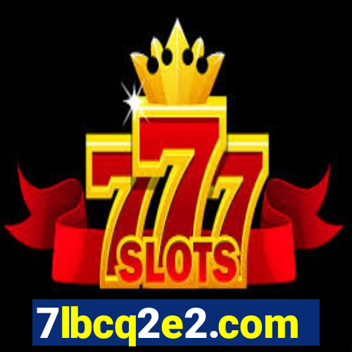 7lbcq2e2.com