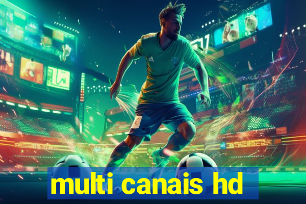 multi canais hd