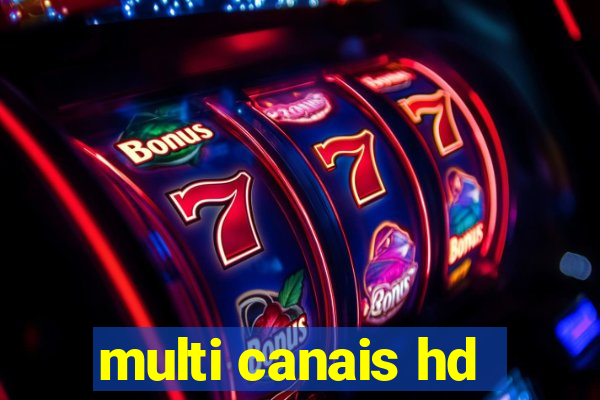 multi canais hd