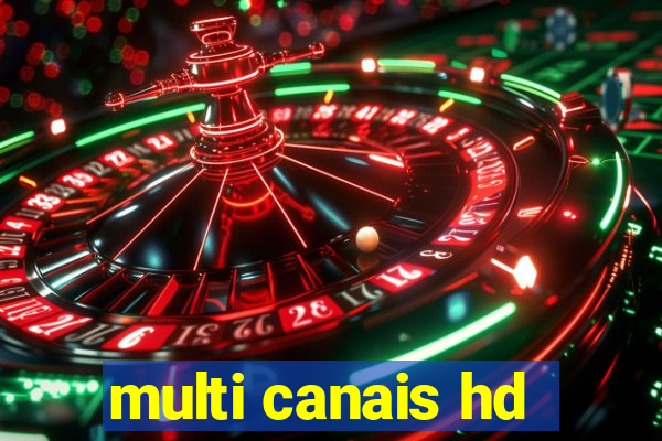 multi canais hd