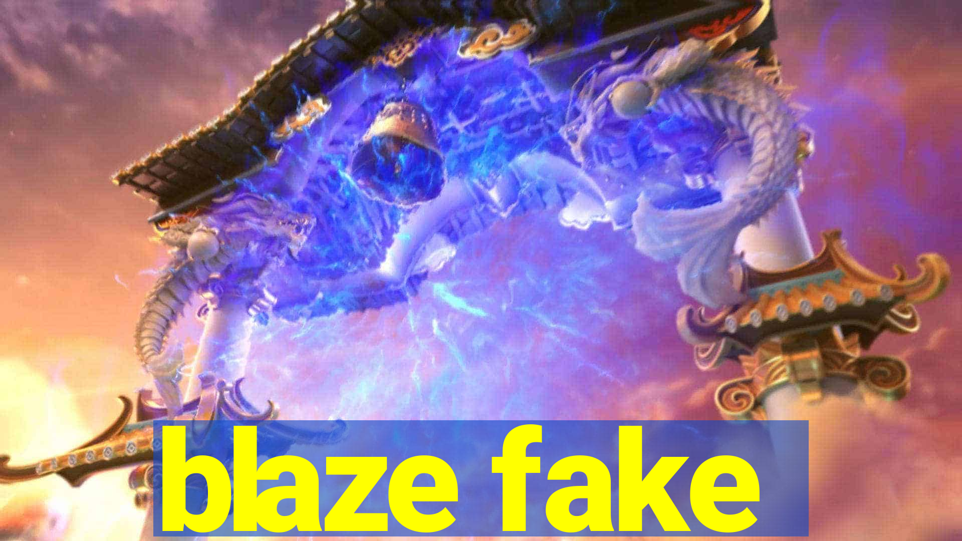 blaze fake