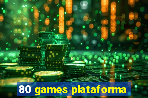 80 games plataforma