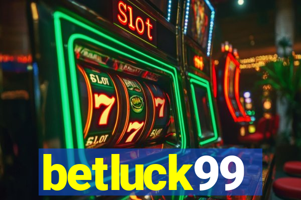 betluck99