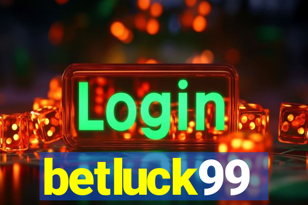 betluck99