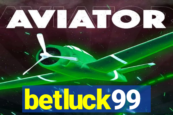 betluck99