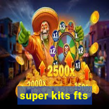 super kits fts