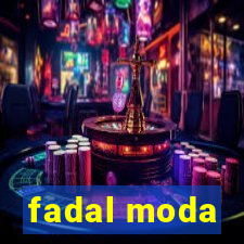 fadal moda