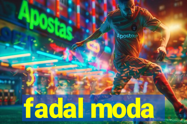 fadal moda