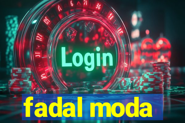 fadal moda