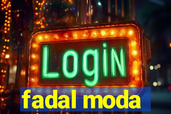 fadal moda