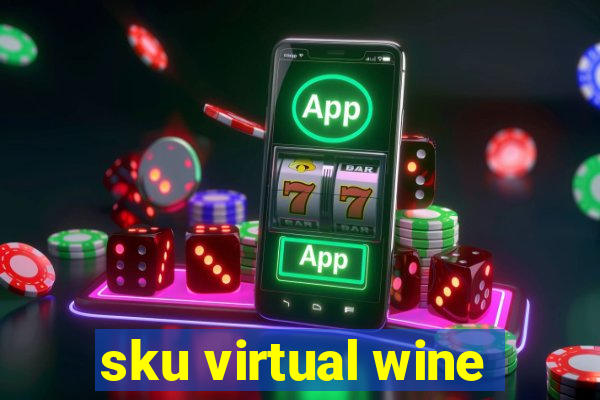 sku virtual wine