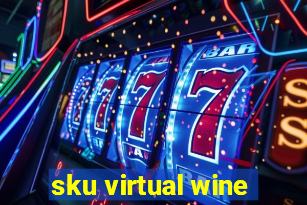 sku virtual wine