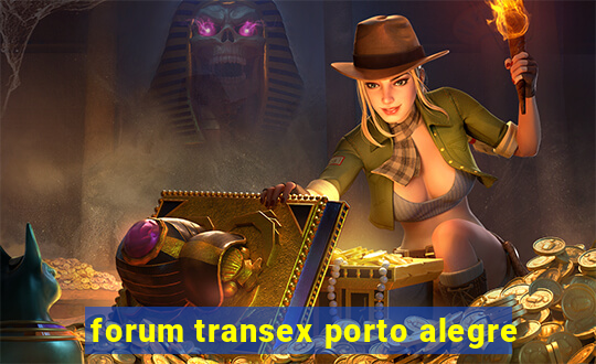 forum transex porto alegre