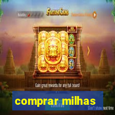 comprar milhas