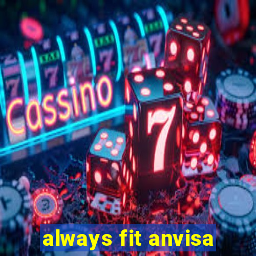 always fit anvisa