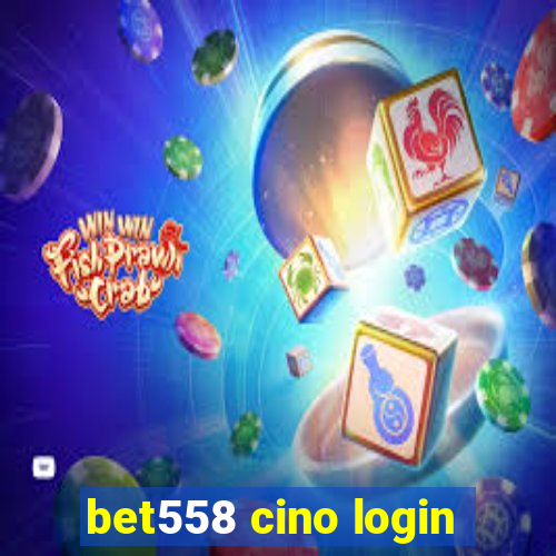 bet558 cino login