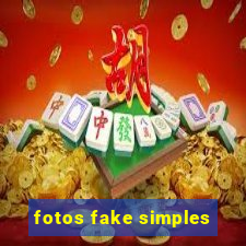 fotos fake simples