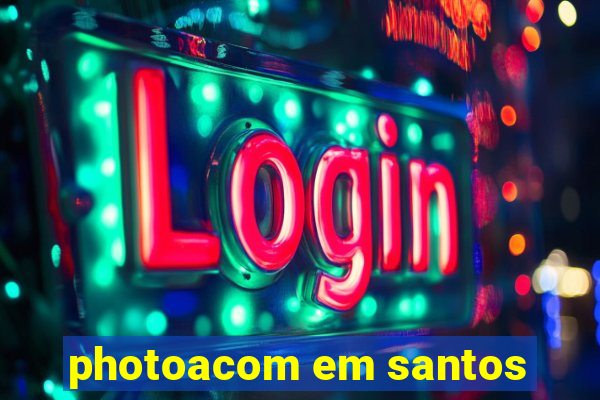 photoacom em santos