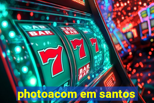 photoacom em santos