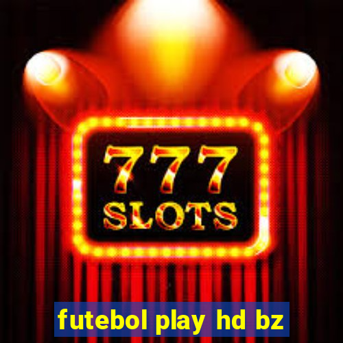 futebol play hd bz