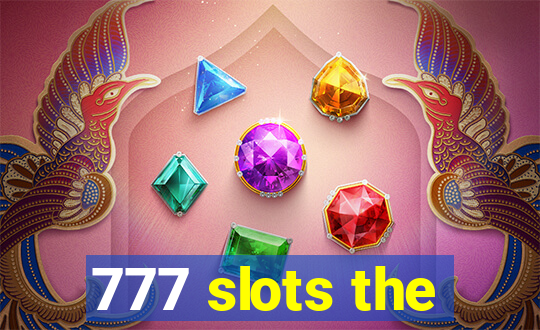 777 slots the