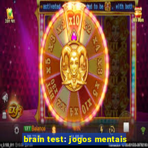 brain test: jogos mentais