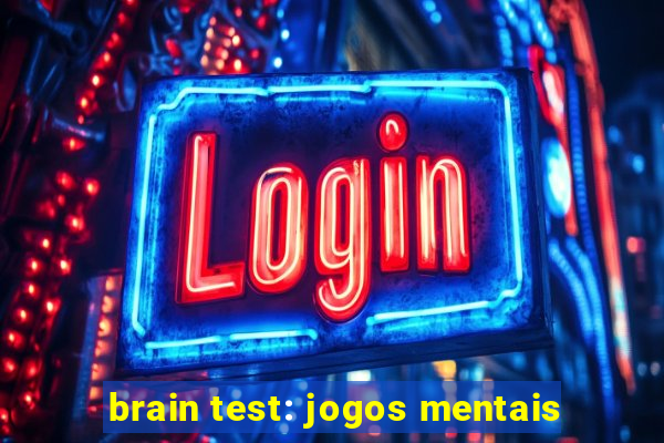 brain test: jogos mentais