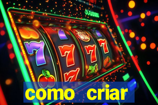 como criar plataforma de slots