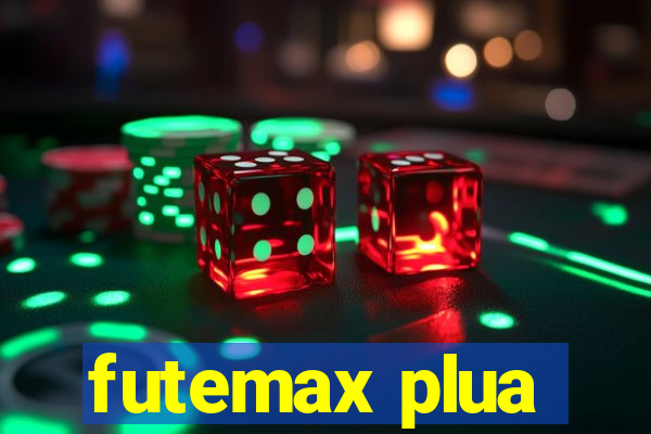 futemax plua